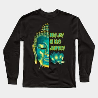 Find Joy in the Journey Half Buddha Face Long Sleeve T-Shirt